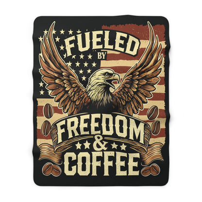 Fueled by Freedom &amp; Coffee - Sherpa Fleece Blanket
