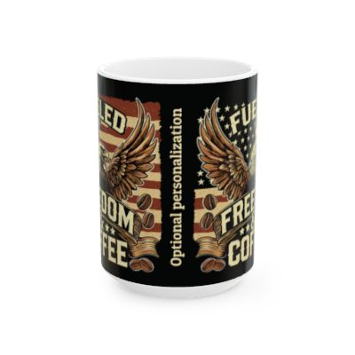 Fueled by Freedom and Coffee Ceramic Mug - Patriotic Coffee Mug